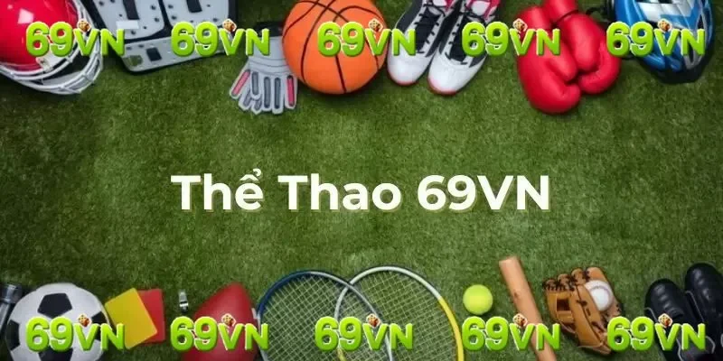 69VN là địa chỉ chơi kèo giao bóng trước uy tín